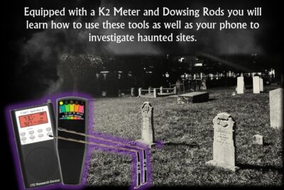 Haunted Saint Augustine A Paranormal Investigation - How the EMF meter and diving rods training actually helps you
